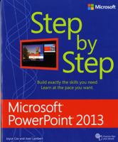 Microsoft PowerPoint 2013 Step by Step 0735669104 Book Cover