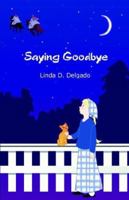 Islamic Rose Books: Book 4: Saying Goodbye 0976786184 Book Cover