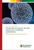 Prevenção do câncer de colo uterino em mulheres quilombolas 6202189487 Book Cover