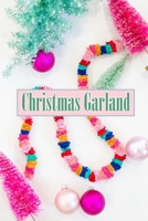 Christmas Garland: Gift for Christmas B08P8J1X2X Book Cover