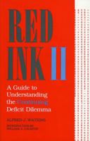 Red Ink II: A Guide to Understanding the Continuing Deficit Dilemma 0819168386 Book Cover