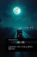 Ghost on the Open Road B0DZ3XVHY3 Book Cover