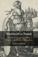 Machiavelli in Tumult 1107177278 Book Cover