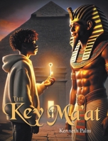The Key of Ma'at B0F8PF3VH8 Book Cover