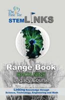 The First Tee Legacy Course Back Nine Range Book 1936883074 Book Cover