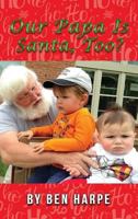 Our Papa Is Santa, Too? 1535615141 Book Cover