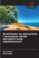 Wrazliwosc na odrzucenie i dysocjacja wsród doroslych osób adoptowanych (Polish Edition) 6630254295 Book Cover