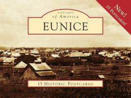 Eunice, LA (Postcards of America Series) 0738566403 Book Cover