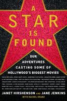 A Star Is Found: Our Adventures Casting Some of Hollywood's Biggest Movies 0151012342 Book Cover