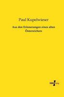Aus Den Erinnerungen Eines Alten Osterreichers 3956105338 Book Cover