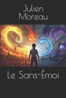 Le Sans-Émoi (French Edition) B0F5HPRS1R Book Cover