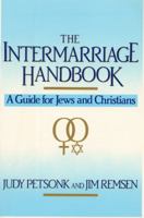 The Intermarriage Handbook: A Guide for Jews & Christians 0688103790 Book Cover