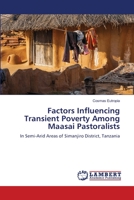 Factors Influencing Transient Poverty Among Maasai Pastoralists 6205500906 Book Cover