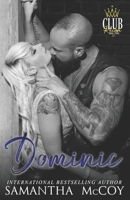 Dominic: Club Reign, Book One 1689237732 Book Cover