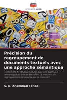 Précision du regroupement de documents textuels avec une approche sémantique (French Edition) 6208074827 Book Cover