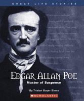 Edgar Allan Poe: Master Of Suspense (Great Life Stories) 0531167518 Book Cover