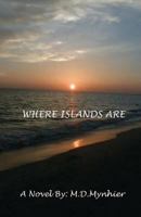 Where Islands Are 1463575653 Book Cover