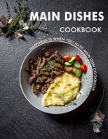 Main Dishes Cookbook B096C6755B Book Cover