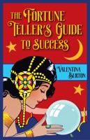 The Fortune Teller's Guide to Success: Creating a Wonderful Career As a Psychic 0999780913 Book Cover