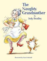 The Naughty Grandmother 0615570321 Book Cover