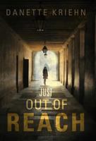 Just Out of Reach 1462015379 Book Cover