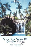 Poetry She Wrote III: Love Ever Flowing 1438973543 Book Cover