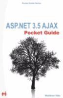 ASP.NET 3.5 AJAX Pocket Guide 0970372035 Book Cover
