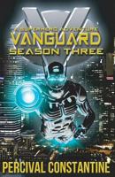 Vanguard: Season Three: A Superhero Adventure 1793212546 Book Cover