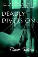 Deadly Diversion 1591330769 Book Cover