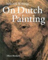 Selected Writings On Dutch Painting: Rembrandt, Van Beke, Vermeer, And Others 9040089329 Book Cover