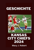 Kansas City Chiefs 2024: Königreich kommt: Das epische Erbe der Stadtoberhäupter von Kansas (German Edition) B0CVZR3XDC Book Cover