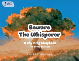 Beware The Whisperer: The Story of Adam (Stories of the Prophets) 191940581X Book Cover