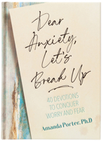 Dear Anxiety, Let's Break Up 1424562546 Book Cover