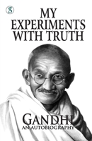 My Experiments With Truth: Gandhi An Autobiography (Hindi Edition) 8119742109 Book Cover