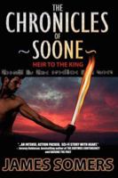 The Chronicles of Soone - Heir to the King 0978655125 Book Cover