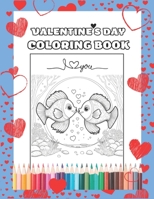 Valentine's Day Coloring Book: For kids / Cute and Fun Love Filled Images B0BVDX1JDC Book Cover