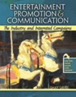 Entertainment Promotion and Communication: The Industry and Integrated Campaigns 0757578373 Book Cover