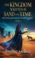 The Kingdom Written in Sand and Time: Part Two B0GDQS6D47 Book Cover