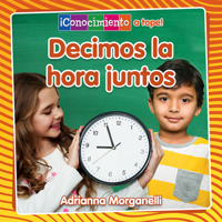 Decimos La Hora Juntos (Telling Time Together) 0778783839 Book Cover