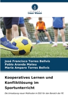 Kooperatives Lernen und Konfliktlösung im Sportunterricht 6206540634 Book Cover