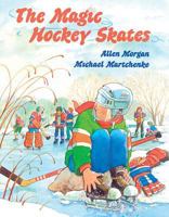 The Magic Hockey Skates 0773756973 Book Cover