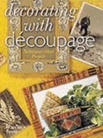 Decorating With Decoupage : Techniques * Ideas * Projects 0806969695 Book Cover