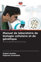 Manuel de laboratoire de biologie cellulaire et de génétique (French Edition) 6208401895 Book Cover