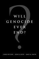 Will Genocide Ever End? 1557788197 Book Cover