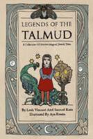 Legends of the Talmud: A Collection of Magical Ancient Jewish Tales 0692282807 Book Cover