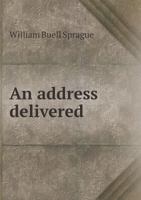 An Address Delivered 1113252901 Book Cover