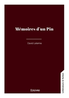 Mémoires d'un Pin (French Edition) 2414817151 Book Cover