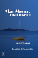 Mar Menor, mal mayor (Serie Xeijo & Pierangeli) (Spanish Edition) B0GZKPC3CP Book Cover