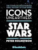 Icons Unearthed: Star Wars B0B8BPH2SD Book Cover