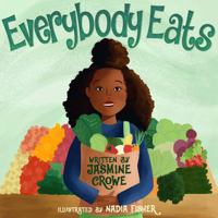 Everybody Eats 0578946149 Book Cover